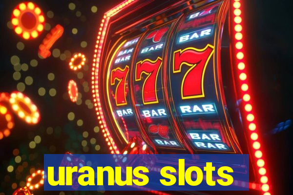 uranus slots